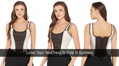 Corset Tops: New Trend To Style In Summers