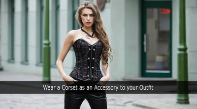 Wear a Corset as an Accessory to your Outfit